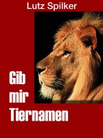 Gib mir Tiernamen